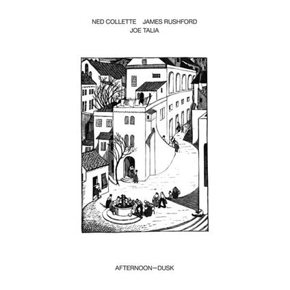 Afternoon Dusk - Vinile LP di Ned Collette,James Rushford,Joe Talia
