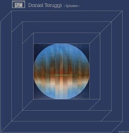 Sphaera - Vinile LP di Daniel Teruggi