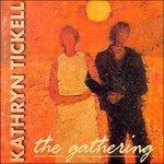 Gathering - CD Audio di Katherine Tickell