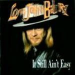 Still Ain't Easy - CD Audio di Long John Baldry