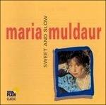 Sweet and Slow - CD Audio di Maria Muldaur