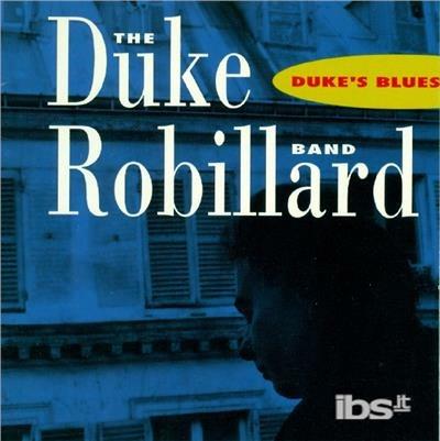 Duke's Blues - CD Audio di Duke Robillard