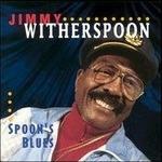 Spoon's Blues - CD Audio di Jimmy Witherspoon,Duke Robillard