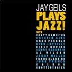 Plays Jazz! - CD Audio di Jay Geils