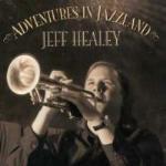 Adventures in Jazzland - CD Audio di Jeff Healey