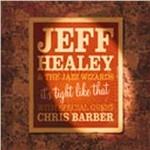 It's Tight Like That - CD Audio di Jeff Healey,Jazz Wizards
