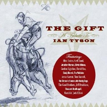 The Gift. Tribute to Ian Tyson - CD Audio