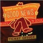 Good News - CD Audio di Ronnie Earl,Broadcasters