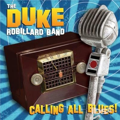 Calling All Blues - CD Audio di Duke Robillard