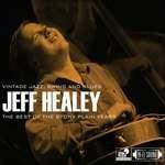 The Best of the Stony Plain Years - CD Audio di Jeff Healey
