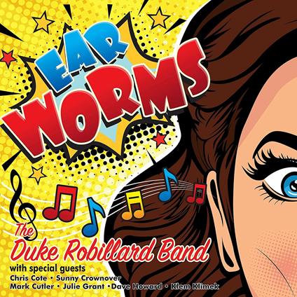 Ear Worms - CD Audio di Duke Robillard