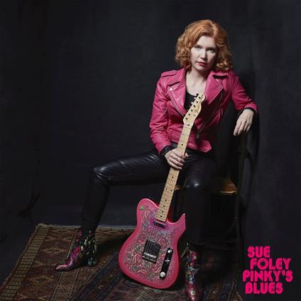 Pinky's Blues - Vinile LP di Sue Foley