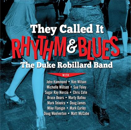 They Called It Rhythm And Blues - CD Audio di Duke Robillard