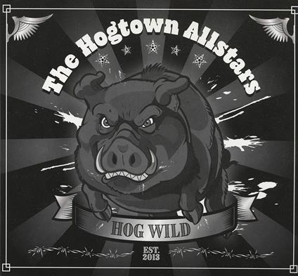 Hog Wild - CD Audio di Hogtown Allstars