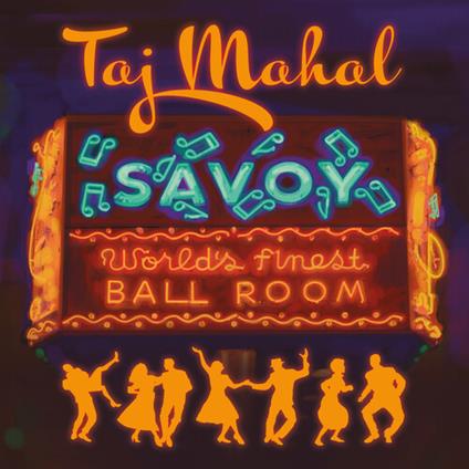 Savoy - Vinile LP di Taj Mahal