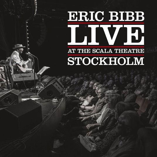 Live At The Scala Theatre Stockholm - CD Audio di Eric Bibb