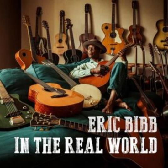 In The Real World - Vinile LP di Eric Bibb