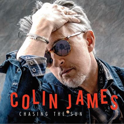 Chasing The Sun - CD Audio di Colin James