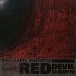Red Devil Dawn (Reissue) - Vinile LP di Crooked Fingers
