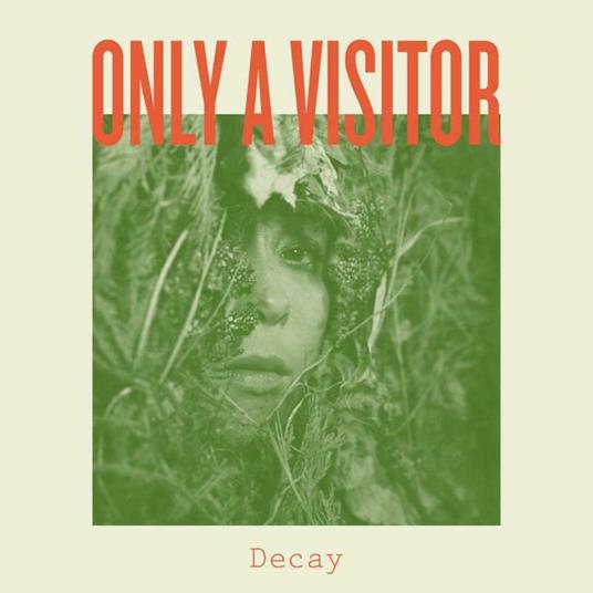Decay - Vinile LP di Only a Visitor
