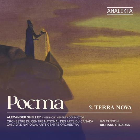 Poema 2. Terra Nova - CD Audio di Richard Strauss,Alexander Shelley