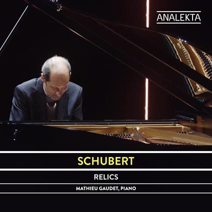 Schubert. Relics - CD Audio di Mathieu Gaudet