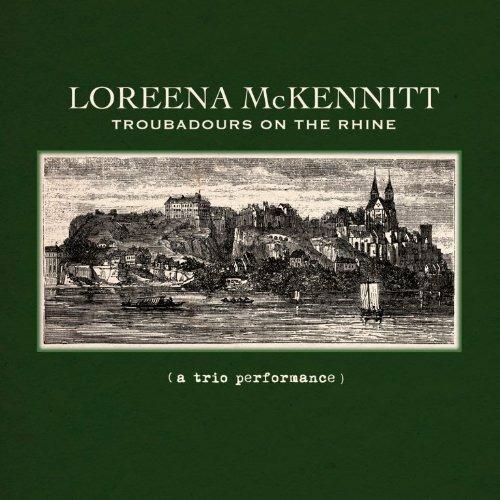 Troubadours on the Rhine - CD Audio di Loreena McKennitt