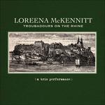 Troubadours on the Rhine - Vinile LP di Loreena McKennitt