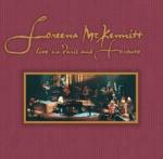 Live in Paris and Toronto - CD Audio di Loreena McKennitt