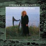 Parallel Dream - CD Audio di Loreena McKennitt