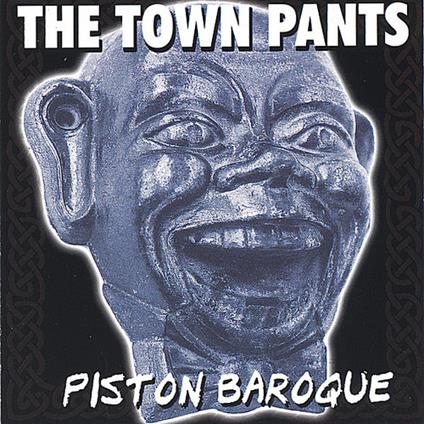 Town Pants (The) - Piston Baroque - CD Audio