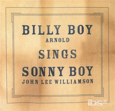Billy Bo Sings Sonny Boy - CD Audio di Billy Boy Arnold