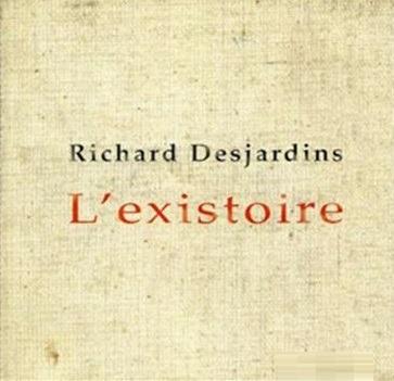 L'Existoire - CD Audio di Richard Desjardins