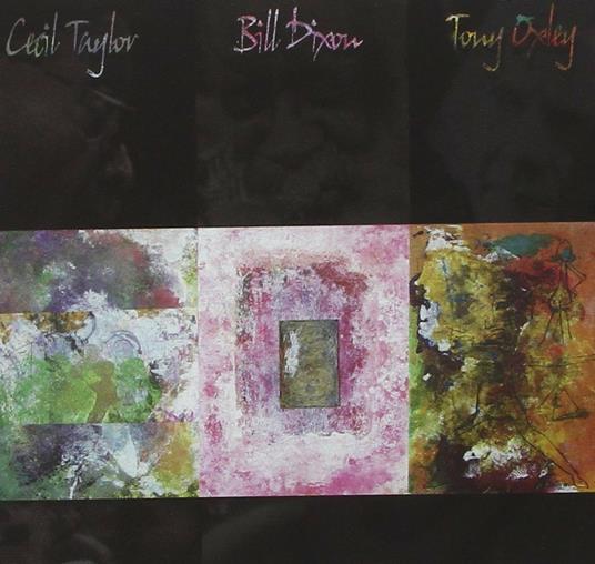Cecil Taylor - CD Audio di Cecil Taylor,Tony Oxley,Bill Dixon