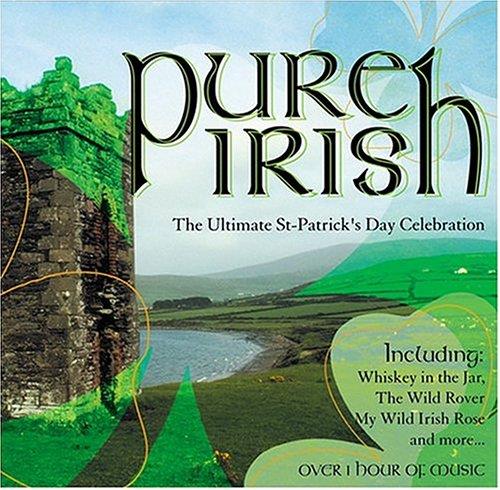 Pure Irish: The Ultimate St-Patrick's Day Celebration - CD Audio