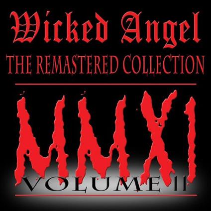The Remastered Collection Vol Ii - CD Audio di Wicked Angel