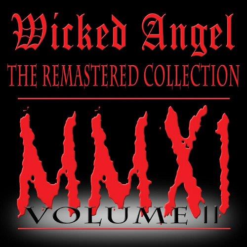 The Remastered Collection Vol Ii - CD Audio di Wicked Angel