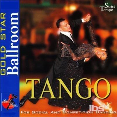 Gold Star Ballroom Series. Tango - CD Audio