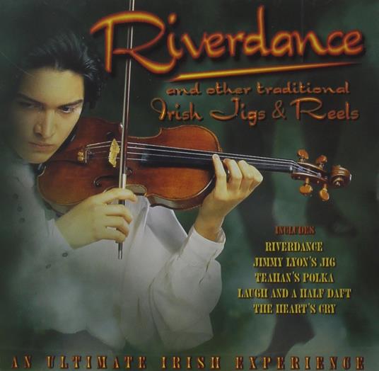 Ireland's Gift. Riverdance And Other Traditional Irish Jigs And Reels - CD Audio