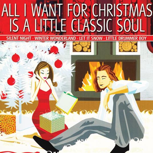 All I Want For Christmas Is A Little Classic Soul - CD Audio