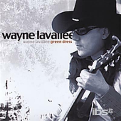 Green Dress - CD Audio di Wayne Lavallee