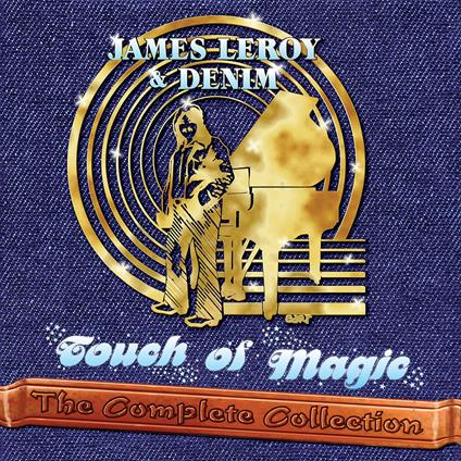 James Leroy And Denim - Touch Of Magic:The Complet - CD Audio
