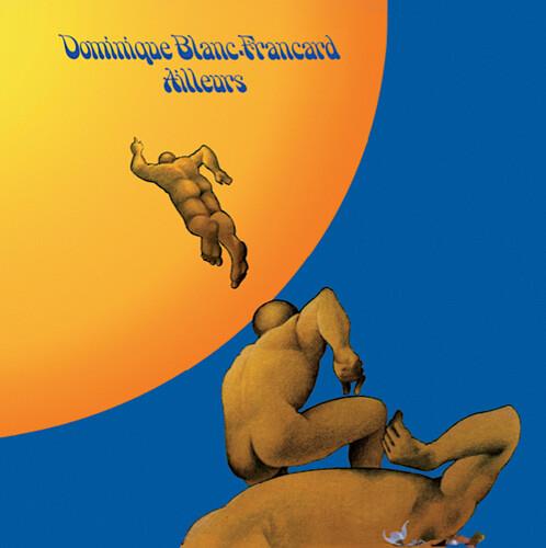 Dominique Blanc-Francard - Ailleurs - Vinile LP