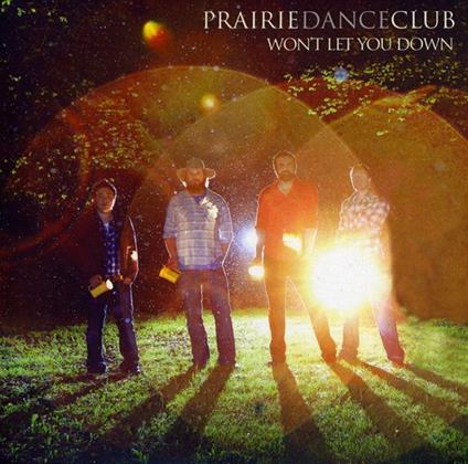 Prairie Dance Club - Won'T Let You Down - CD Audio