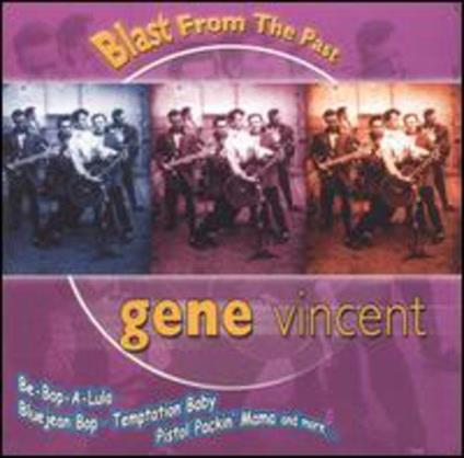 Blast From The Past - CD Audio di Gene Vincent