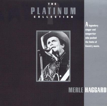 Platinum Collection - CD Audio di Merle Haggard