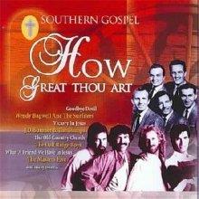 How Great Thou Art: Southern Gospel - CD Audio