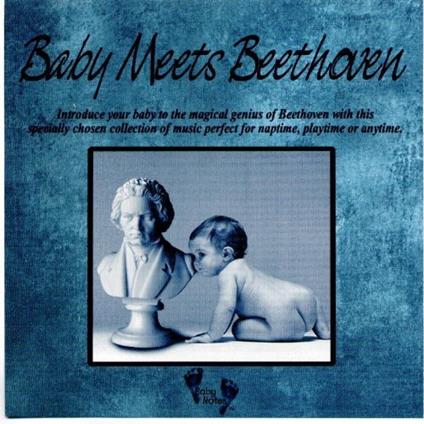 Baby Meets Beethoven - CD Audio di Ludwig van Beethoven