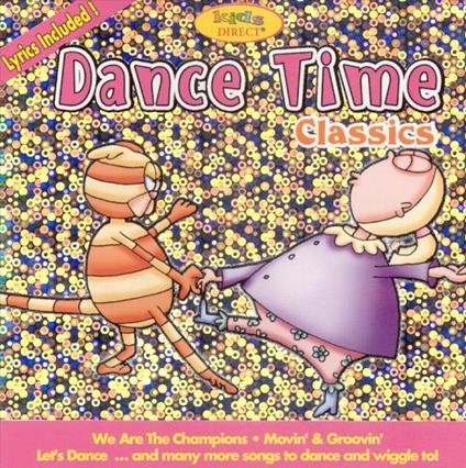 16 Songs To Dance And Wiggle To! Dance Time Classics - CD Audio