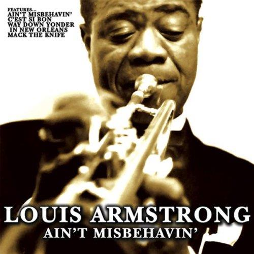 Ain't Misbehavin - CD Audio di Louis Armstrong